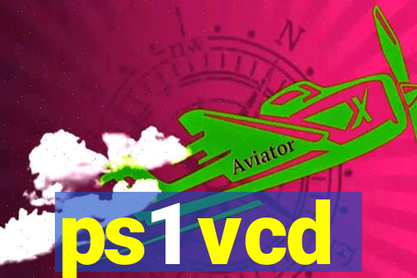 ps1 vcd